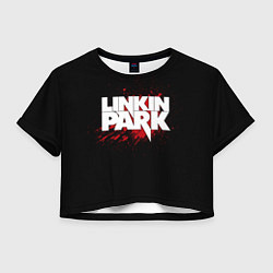 Футболка 3D укороченная женская Linkin Park: Drop of Blood, цвет: 3D-принт