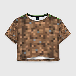 Футболка 3D укороченная женская ЗЕМЛЯ DIRT MINECRAFT, цвет: 3D-принт