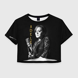 Футболка 3D укороченная женская Певица Adele, цвет: 3D-принт