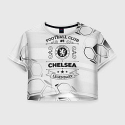 Футболка 3D укороченная женская Chelsea Football Club Number 1 Legendary, цвет: 3D-принт
