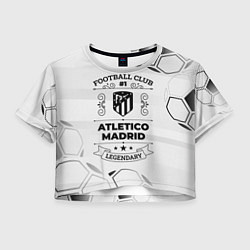 Женский топ Atletico Madrid Football Club Number 1 Legendary