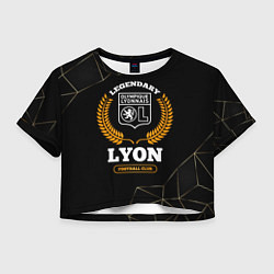 Женский топ Лого Lyon и надпись legendary football club на тем