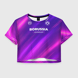 Футболка 3D укороченная женская Borussia legendary sport grunge, цвет: 3D-принт