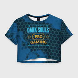 Футболка 3D укороченная женская Игра Dark Souls: pro gaming, цвет: 3D-принт