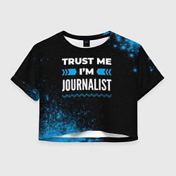 Женский топ Trust me Im journalist dark