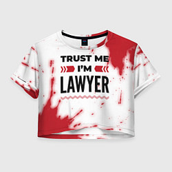 Женский топ Trust me Im lawyer white