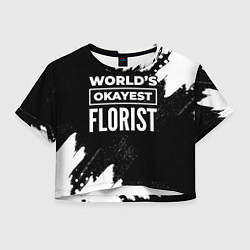 Женский топ Worlds okayest florist - dark