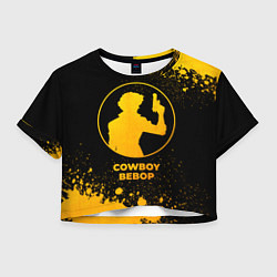 Женский топ Cowboy Bebop - gold gradient