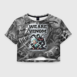 Женский топ We are Venom - graffiti