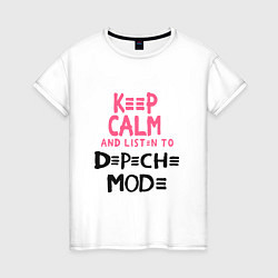 Футболка хлопковая женская Keep Calm & Listen Depeche Mode, цвет: белый