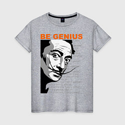 Футболка хлопковая женская Dali: Be Genius, цвет: меланж