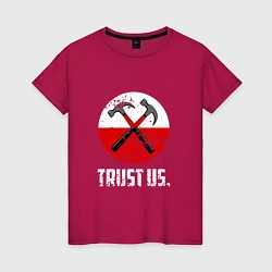 Футболка хлопковая женская Trust us, цвет: маджента