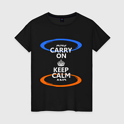 Футболка хлопковая женская Keep Calm & Portal, цвет: черный