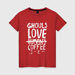 Футболка хлопковая женская Ghouls Love Coffee, цвет: красный