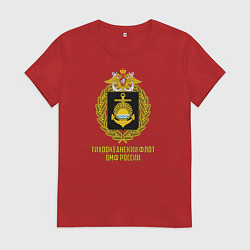 Футболка хлопковая женская Тихоокеанский флот ВМФ России, цвет: красный