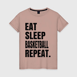 Футболка хлопковая женская EAT SLEEP BASKETBALL REPEAT, цвет: пыльно-розовый