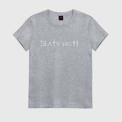 Футболка хлопковая женская DEATH NOTE ТЕТРАДЬ СМЕРТИ, цвет: меланж