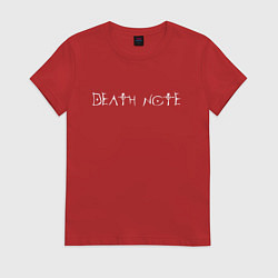 Футболка хлопковая женская DEATH NOTE ТЕТРАДЬ СМЕРТИ, цвет: красный
