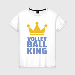 Футболка хлопковая женская Король волейбола, цвет: белый