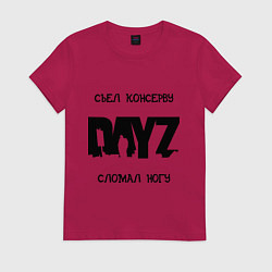 Футболка хлопковая женская DayZ: Съел консерву, цвет: маджента