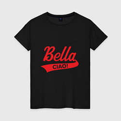 Футболка хлопковая женская Bella Ciao Белла Чао, цвет: черный