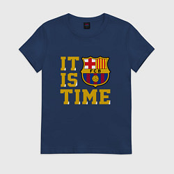 Футболка хлопковая женская IT IS BARCA TIME НАСТАЛО ВРЕМЯ БАРСЫ Barcelona Бар, цвет: тёмно-синий