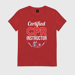 Футболка хлопковая женская Сертифицированный СЛР инструктор, цвет: красный