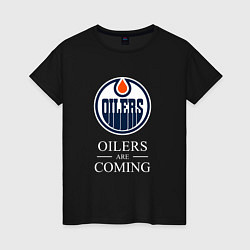 Футболка хлопковая женская Edmonton Oilers are coming Эдмонтон Ойлерз, цвет: черный