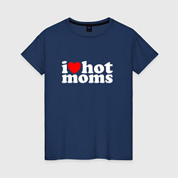 Футболка хлопковая женская I LOVE HOT MOMS, цвет: тёмно-синий