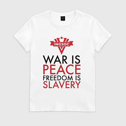 Футболка хлопковая женская War is peace freedom is slavery, цвет: белый