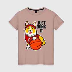 Женская футболка JUST DUNK IT корги
