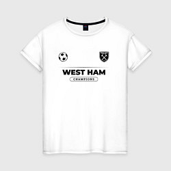 Футболка хлопковая женская West Ham Униформа Чемпионов, цвет: белый