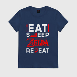 Футболка хлопковая женская Надпись Eat Sleep Zelda Repeat, цвет: тёмно-синий