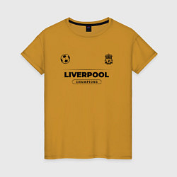 Футболка хлопковая женская Liverpool Униформа Чемпионов, цвет: горчичный