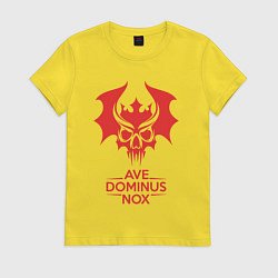 Футболка хлопковая женская Ave Dominus Nox клич повелителей ночи, цвет: желтый