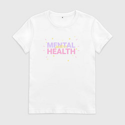Футболка хлопковая женская Mental health, цвет: белый