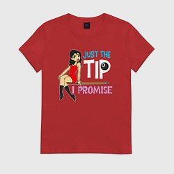 Футболка хлопковая женская Just The Tip I Promise, цвет: красный