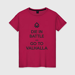 Футболка хлопковая женская Go to Valhalla, цвет: маджента