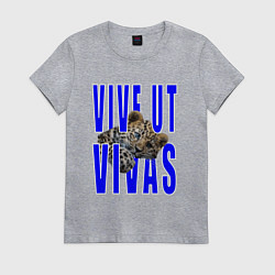 Женская футболка Vive ut vivas