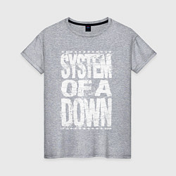 Футболка хлопковая женская System of a down - stencil, цвет: меланж