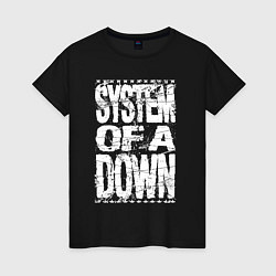 Футболка хлопковая женская System of a down - stencil, цвет: черный