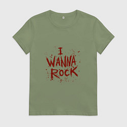 Футболка хлопковая женская I Wanna Rock - Я хочу зажигать, цвет: авокадо