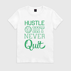 Футболка хлопковая женская Hustle hit never quit, цвет: белый