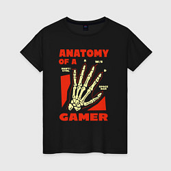 Женская футболка Anatomy of a gamer