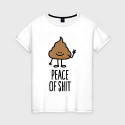 Женская футболка Peace of shit