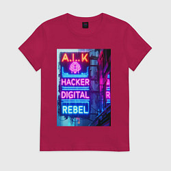 Женская футболка Ai hacker digital rebel - neon glow