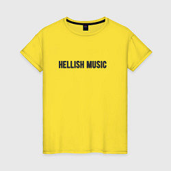 Футболка хлопковая женская Hellish music, цвет: желтый