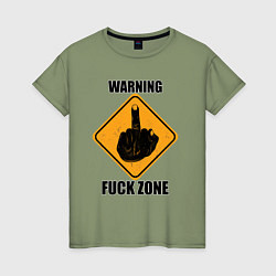 Женская футболка Предупреждающий знак Fuck zone