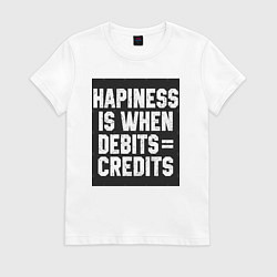 Футболка хлопковая женская Счастье когда дебет сходиться с кредитом, цвет: белый