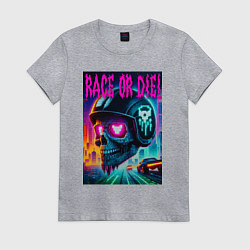 Футболка хлопковая женская Гоняйся или умри - жизненный девиз, цвет: меланж